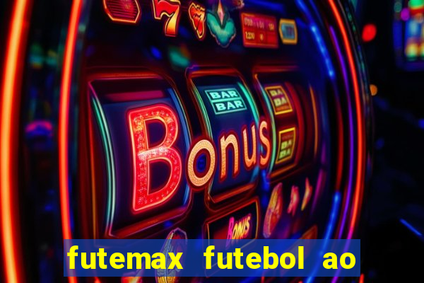 futemax futebol ao vivo campeonato brasileiro